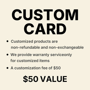 Custom Design Fee Card – $50 Customization Add-On (Non-Refundable)